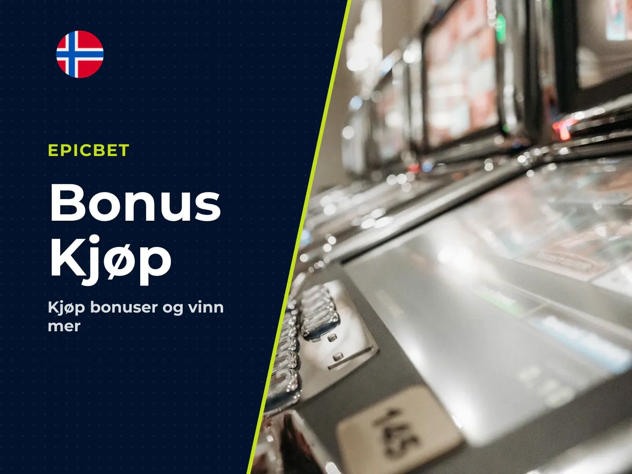 Bonus buy og Super-versjon av bonusen