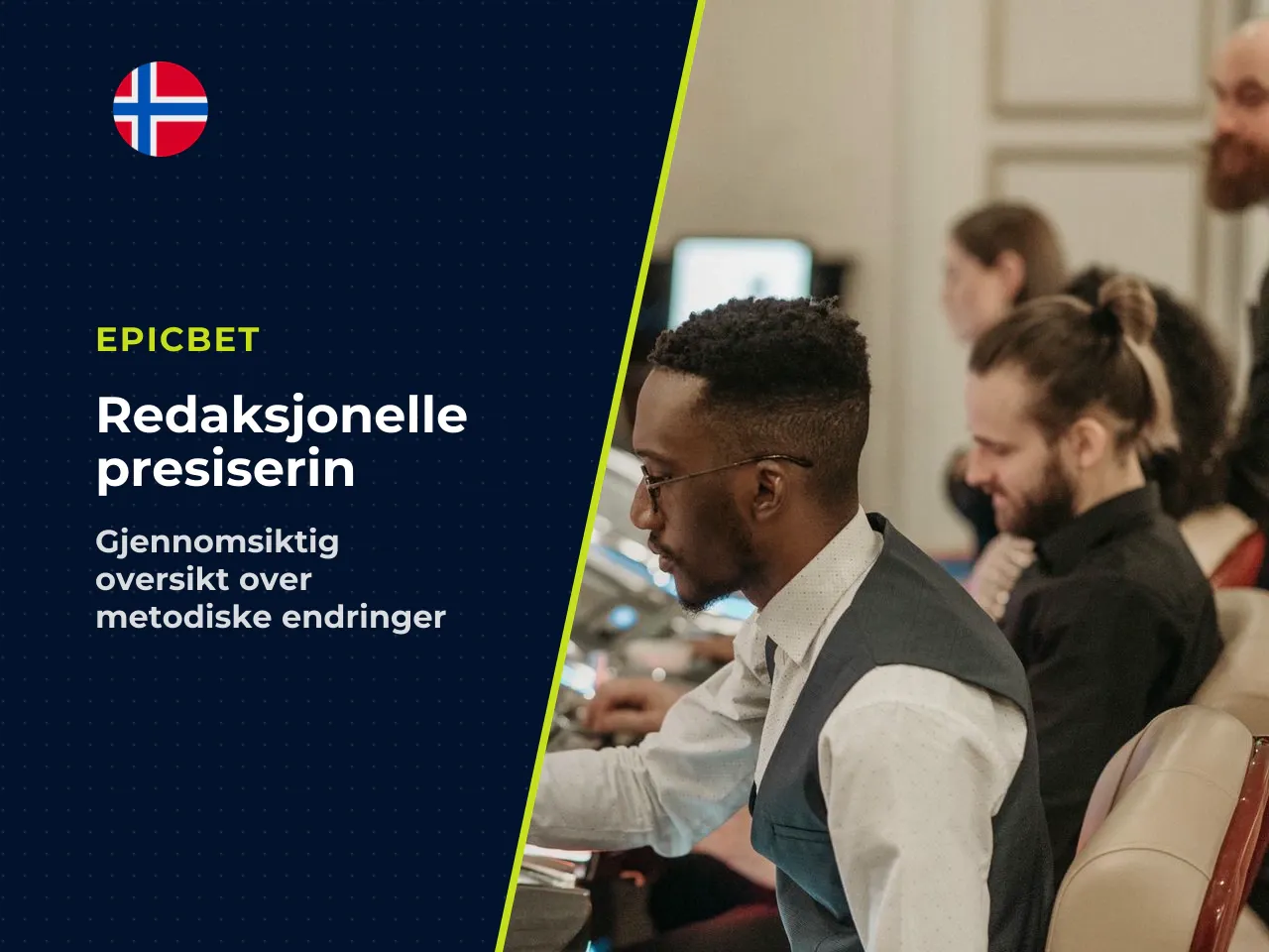 Tillegg A redaksjonelle presiseringer. For åpenhetens