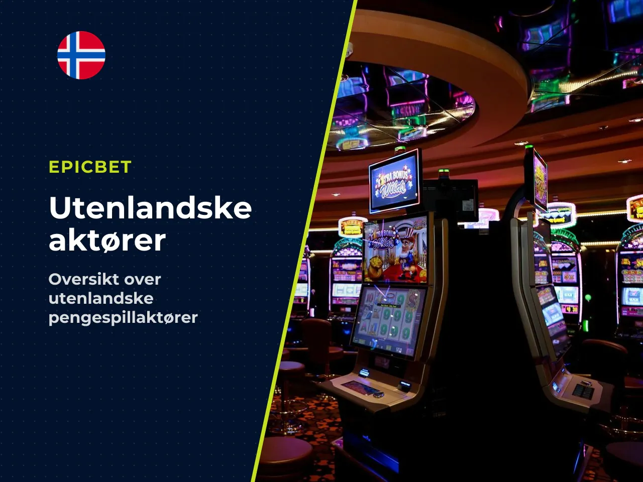 Utenlandske aktører og nettcasinoenes rolle. I