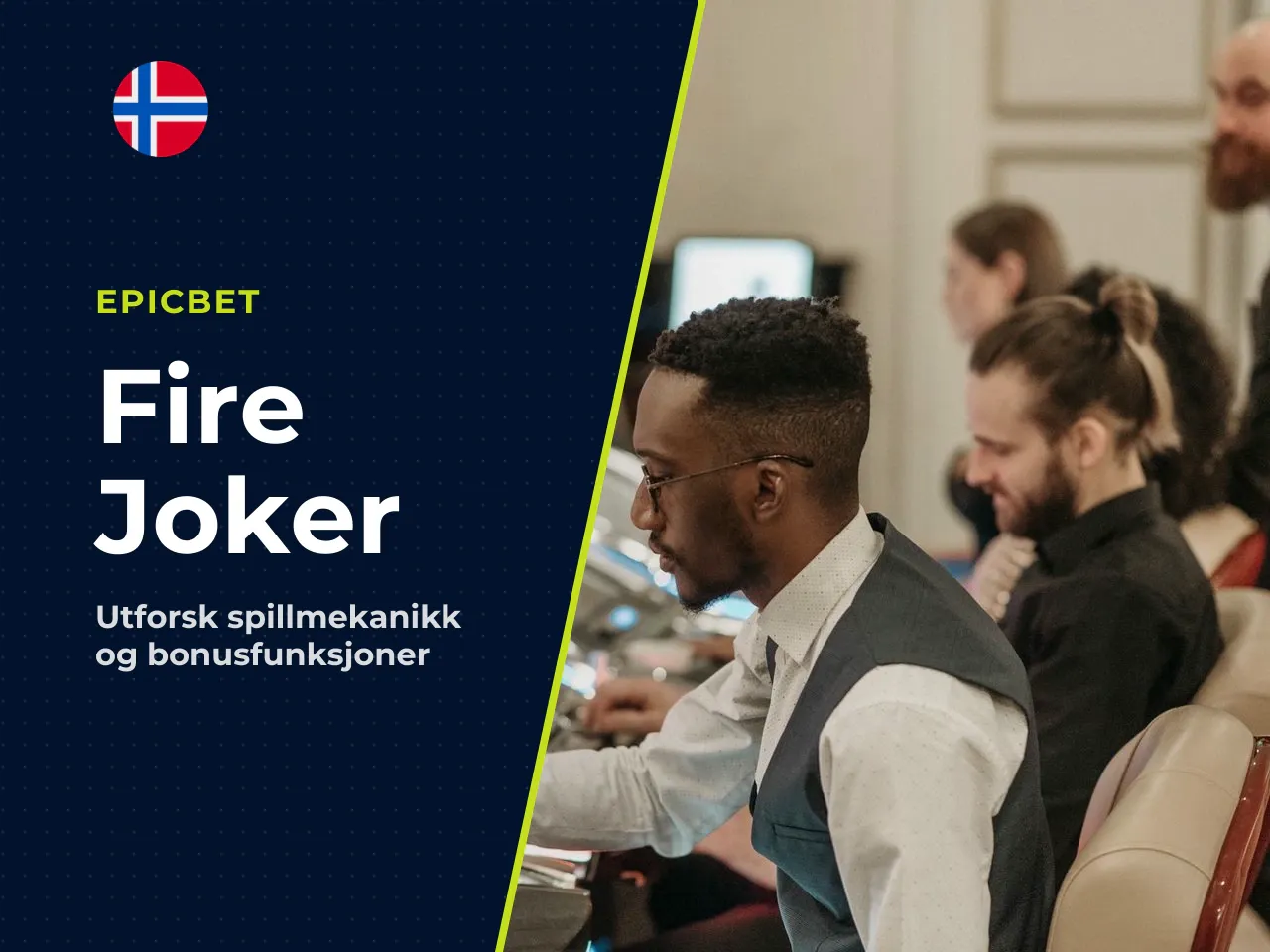 To setninger om tabellen Fire Joker