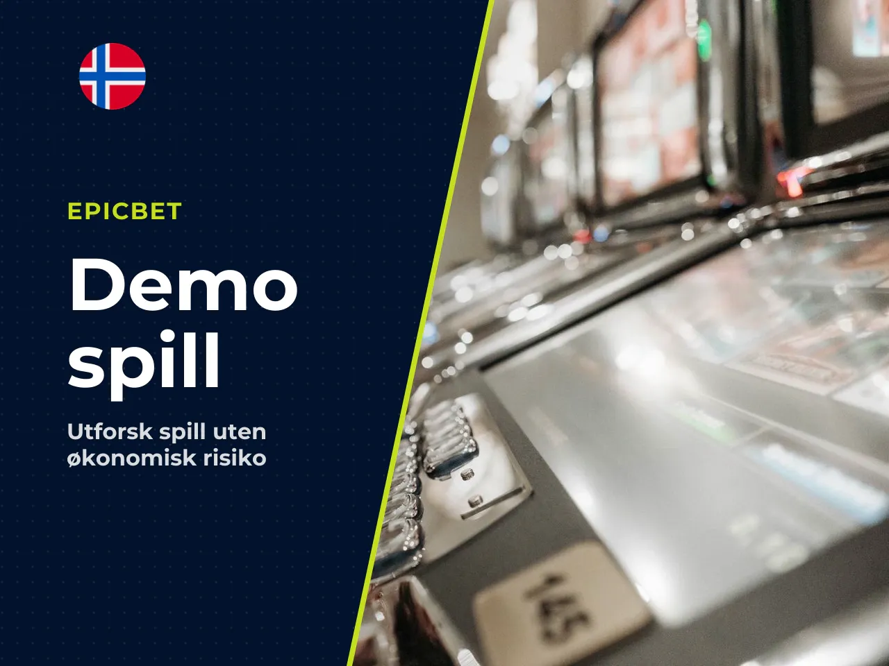 Forskjeller mellom demo-modus og spill med