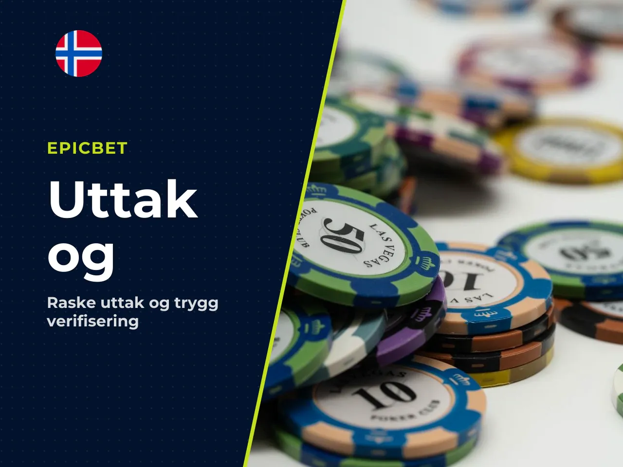 Uttak, KYC og behandlingstid